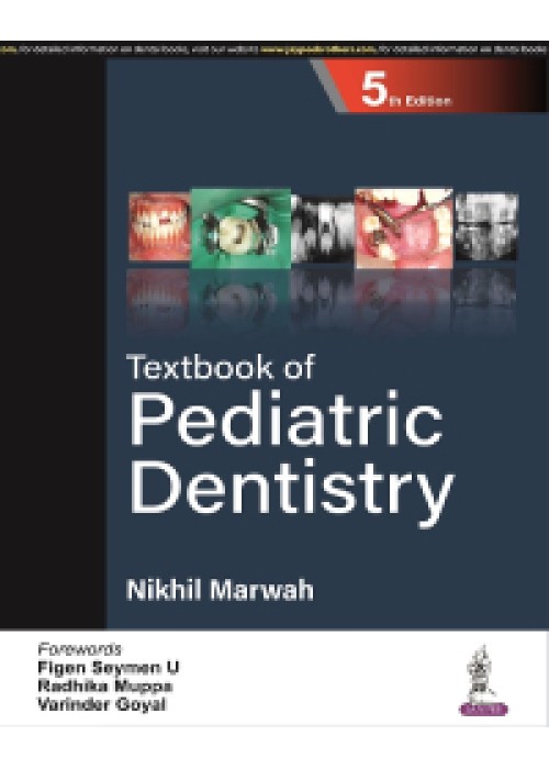 Textbook of Pediatric Dentistry-Nikhil Marwah Textbook of Pediatric Dentistry-Nikhil Marwah